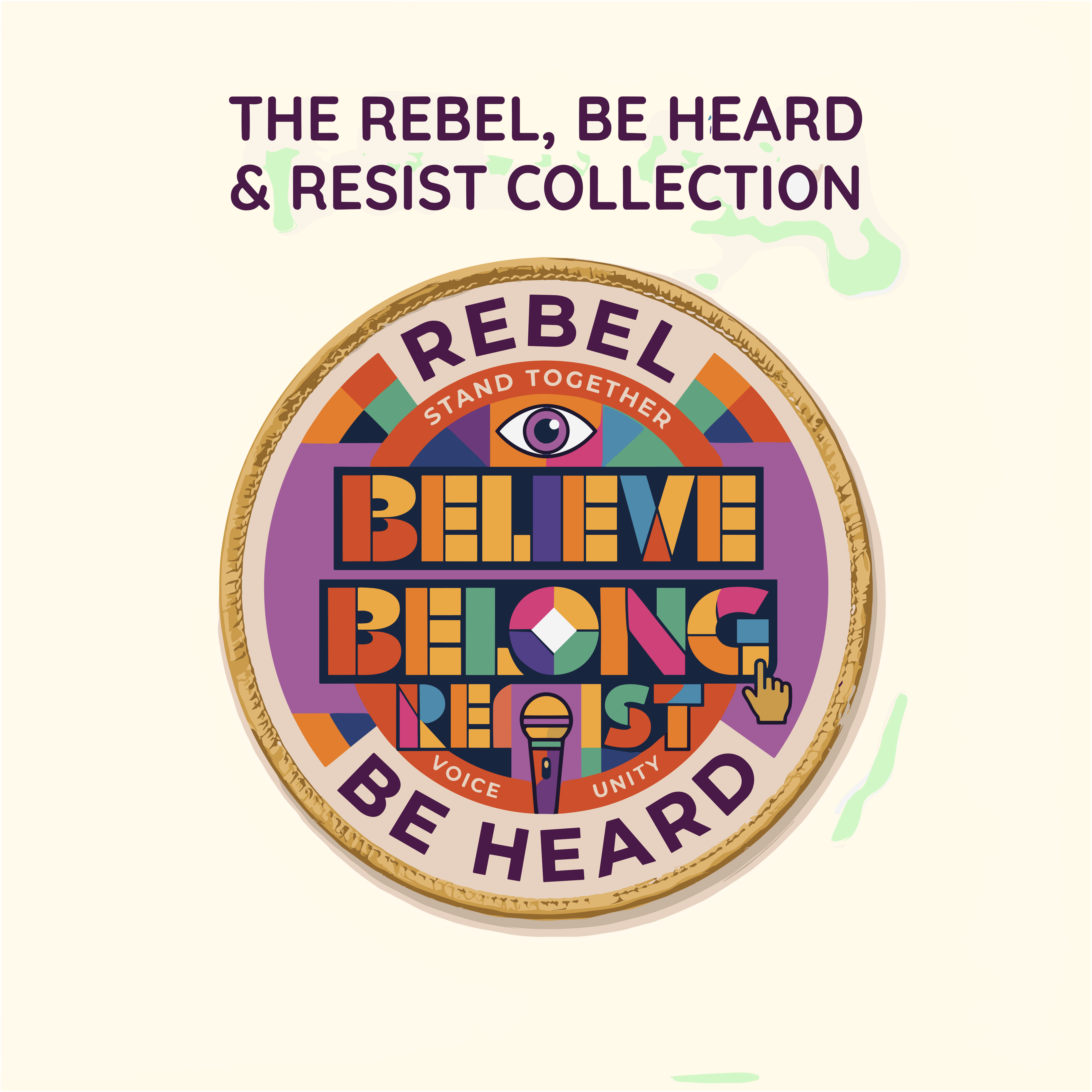 REBEL, BE HEARD, & RESIST COLLECTION