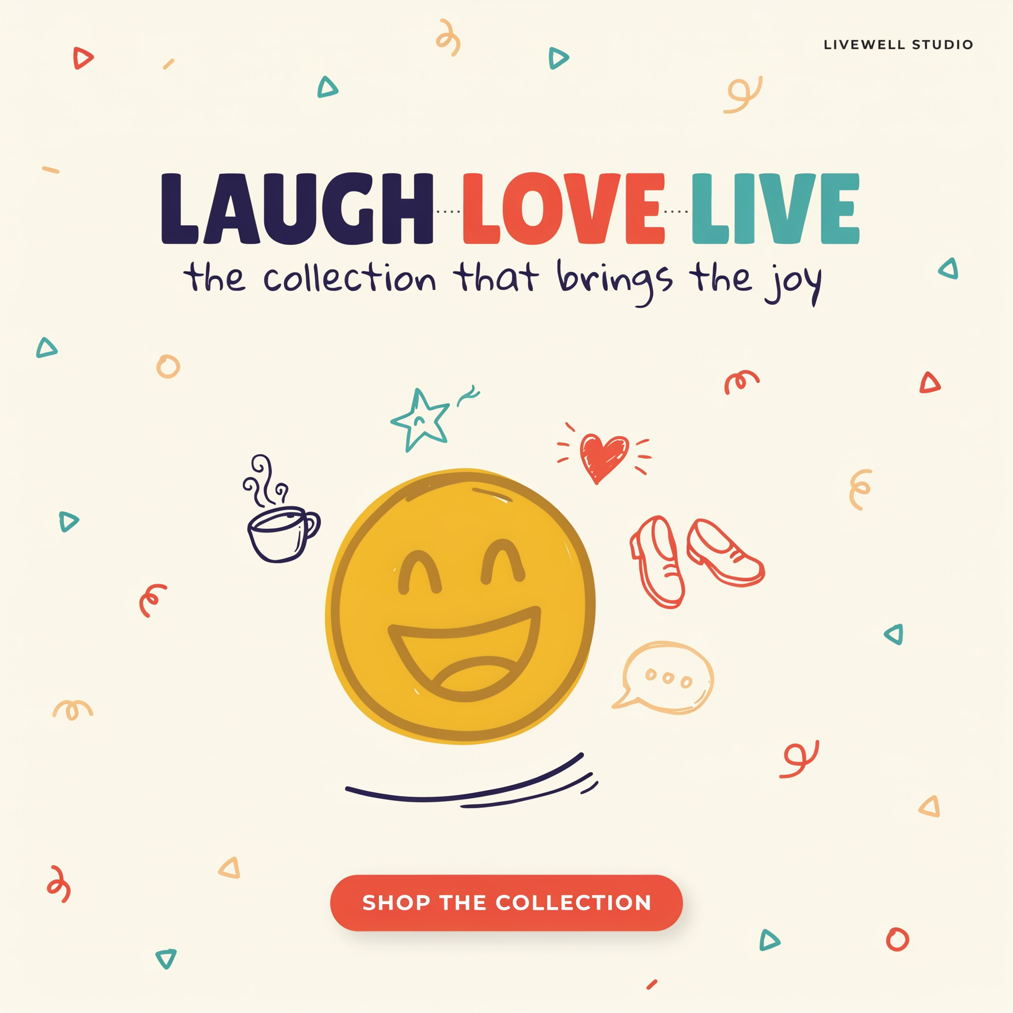 LAUGHING IS GOOD FOR THE SOUL - LAUGH, LOVE, & LIVE COLLECTION