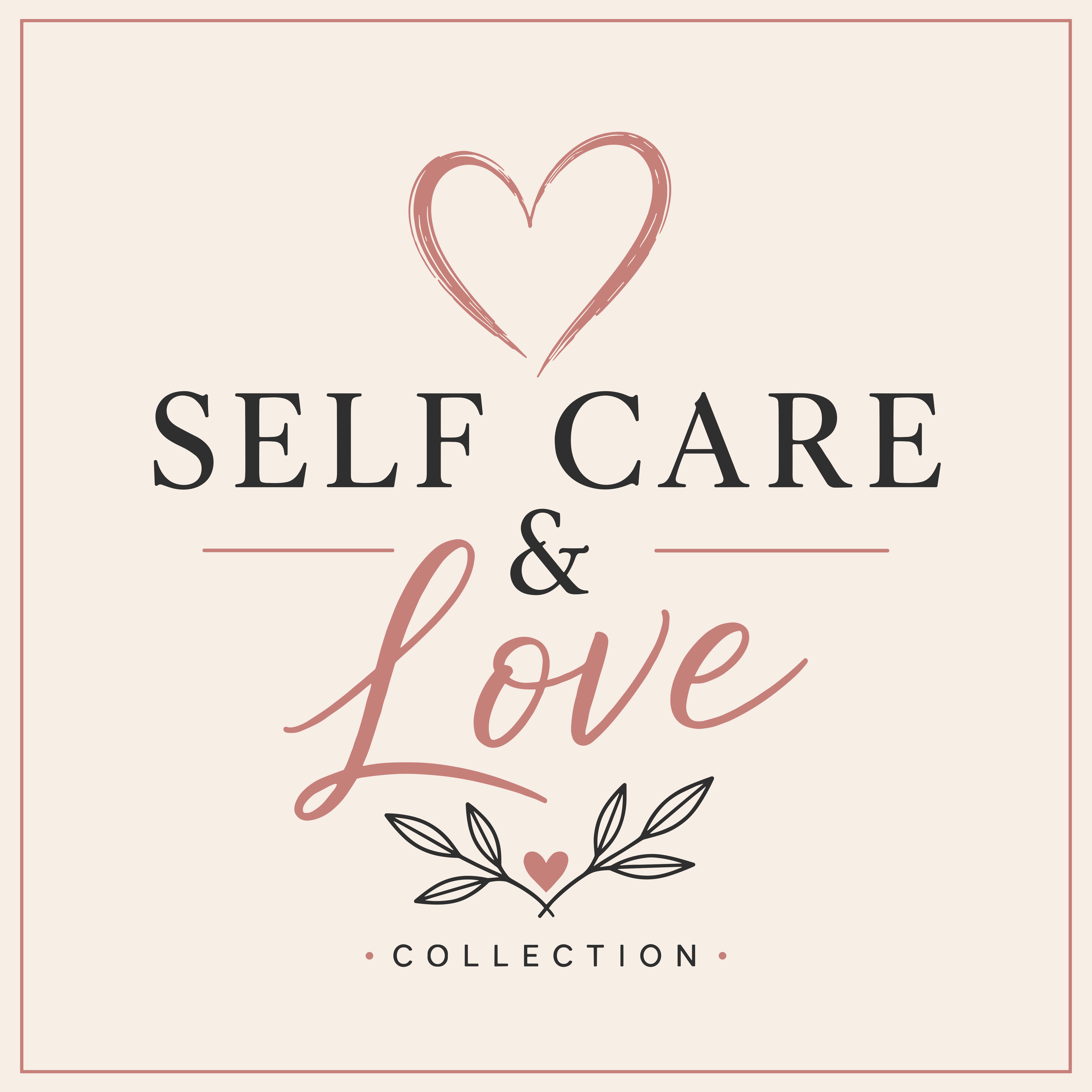 Self Care & Love